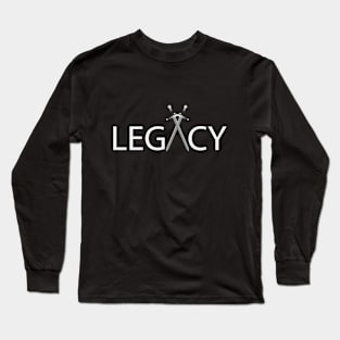 Legacy motivational text design Long Sleeve T-Shirt